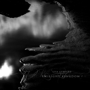 Lisa Gerrard - Twilight Kingdom