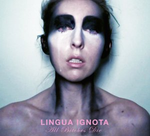 Lingua Ignota - All bitches must die